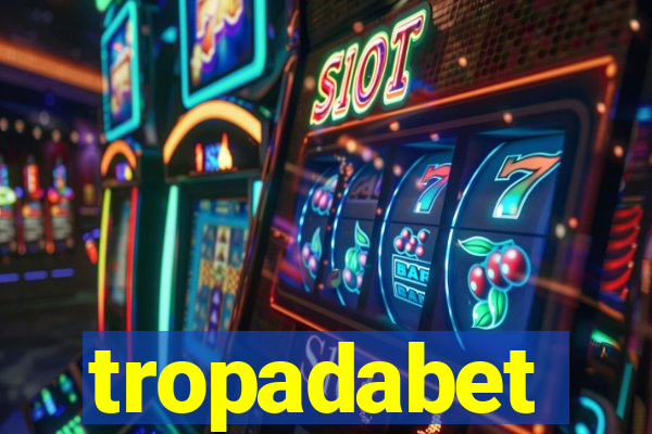 tropadabet