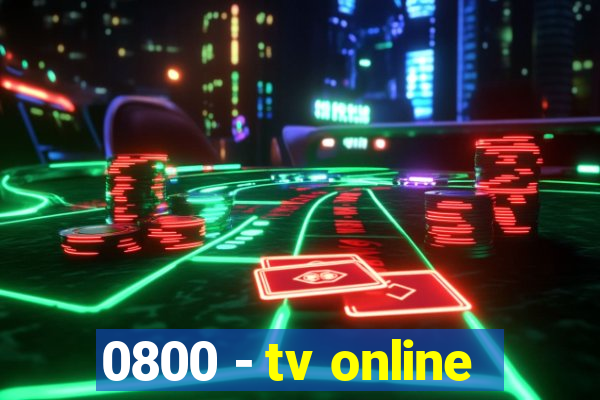 0800 - tv online