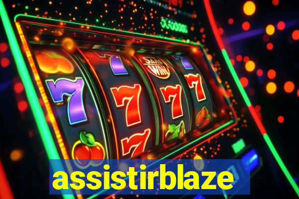 assistirblaze