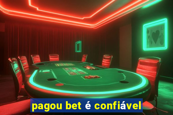 pagou bet é confiável