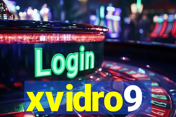 xvidro9