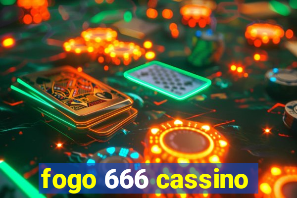 fogo 666 cassino