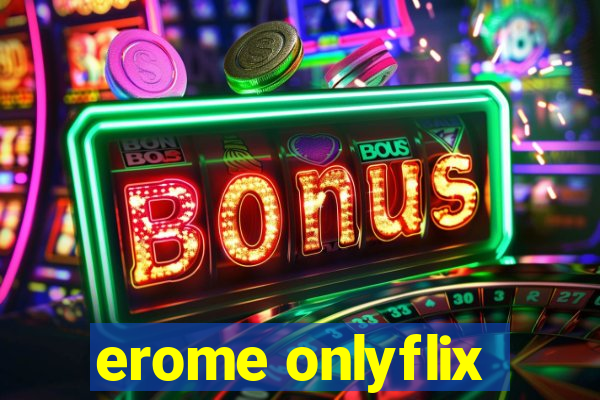 erome onlyflix