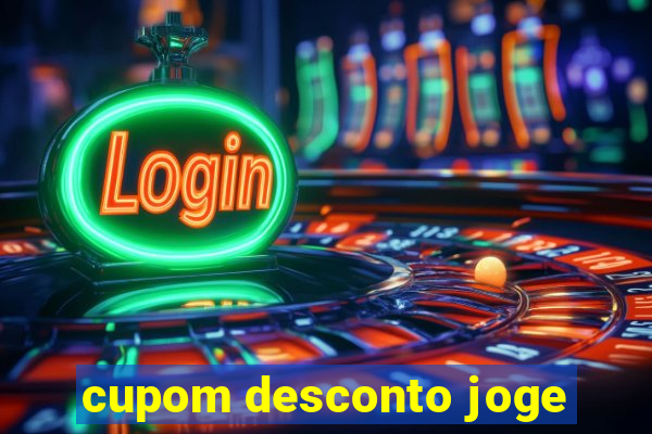 cupom desconto joge