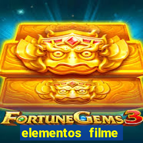 elementos filme completo dublado drive