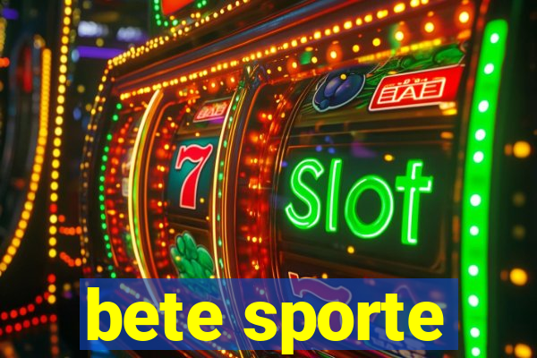 bete sporte