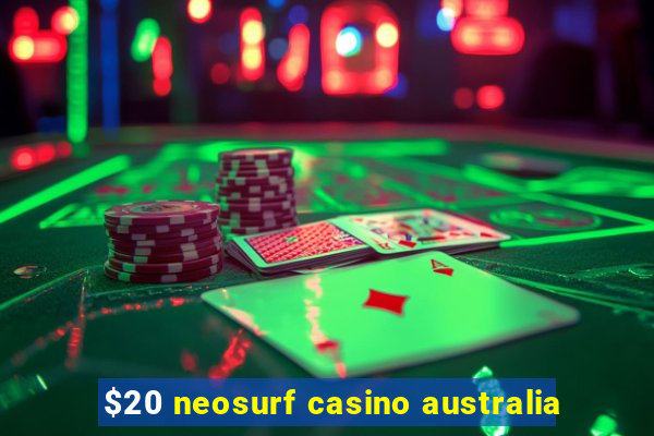 $20 neosurf casino australia