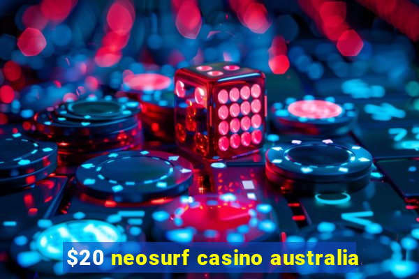 $20 neosurf casino australia