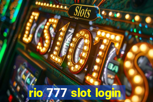 rio 777 slot login