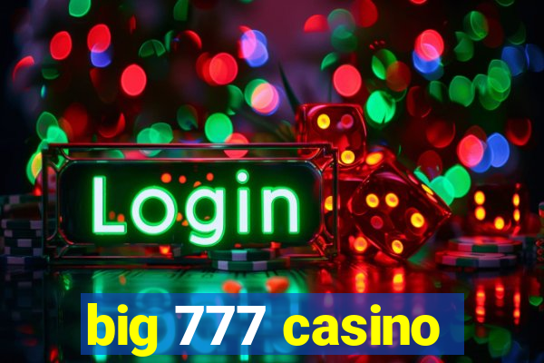 big 777 casino