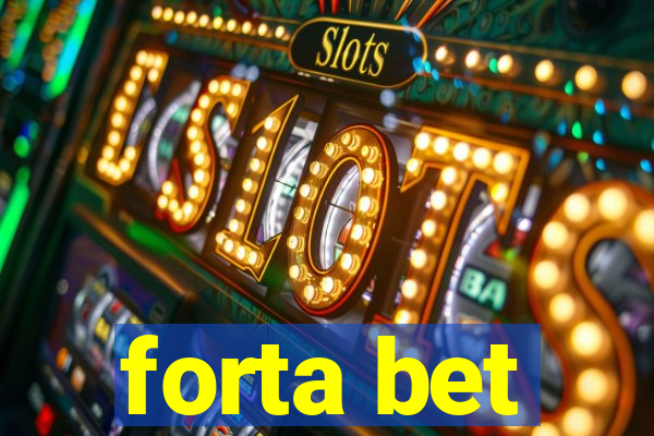 forta bet