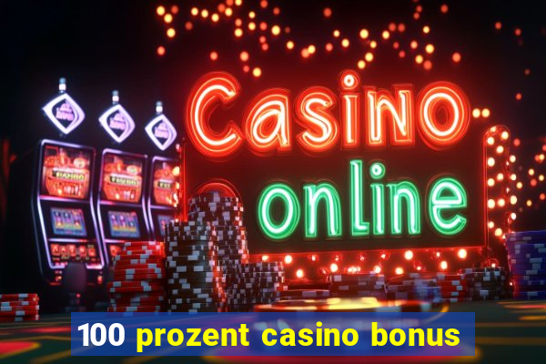 100 prozent casino bonus