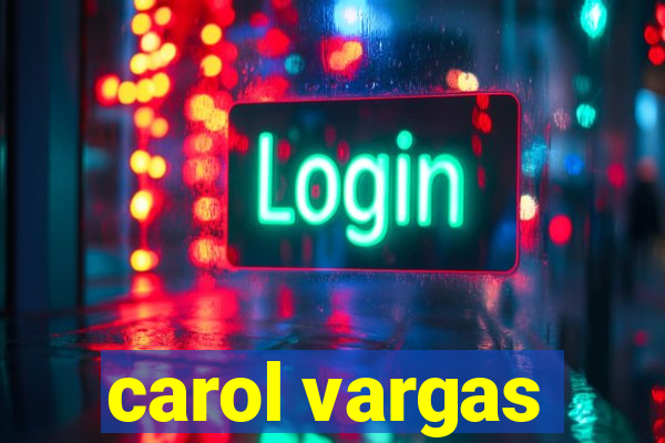 carol vargas