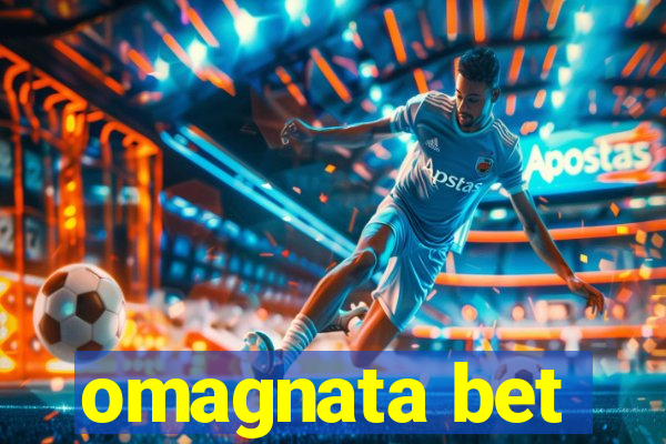 omagnata bet