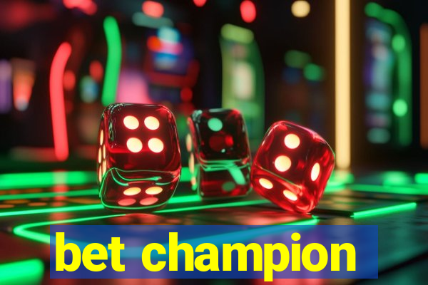 bet champion