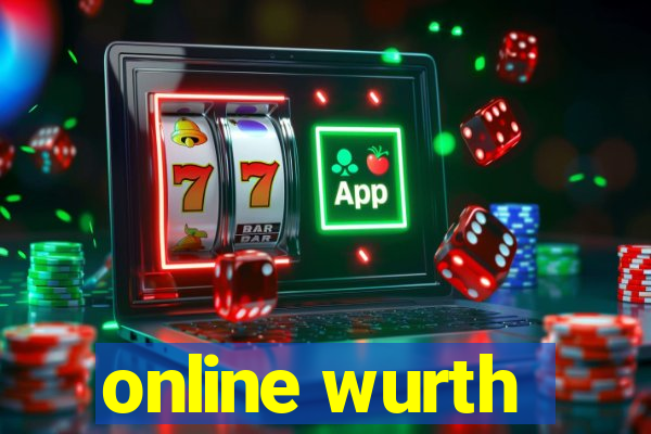 online wurth