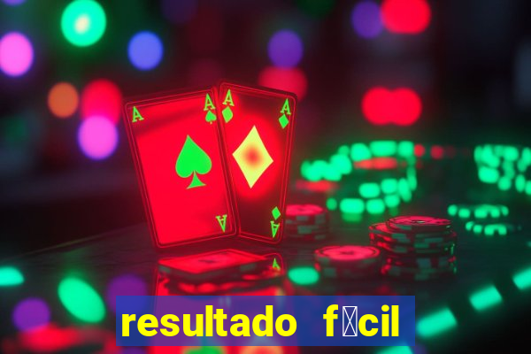 resultado f谩cil rio de janeiro