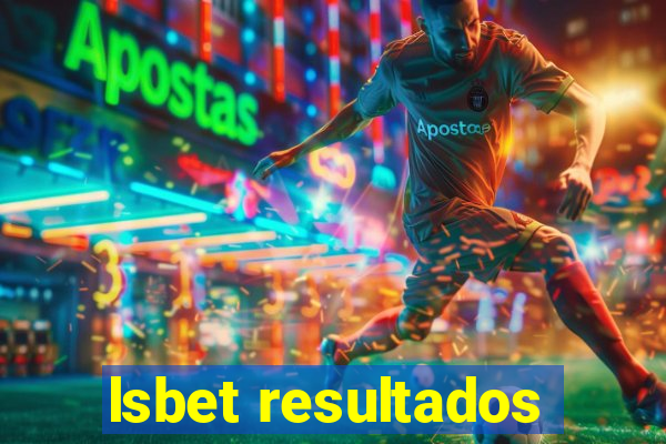 lsbet resultados