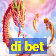 di bet