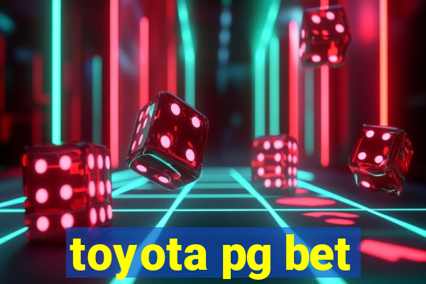 toyota pg bet