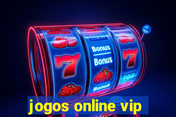 jogos online vip