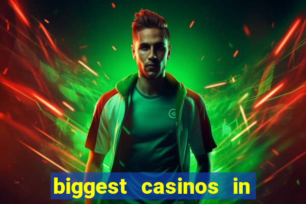 biggest casinos in the us