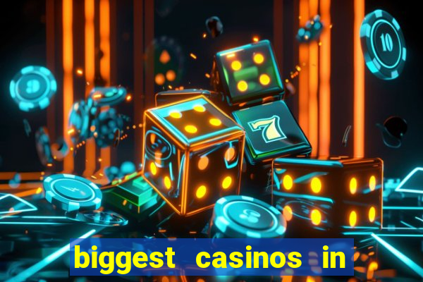 biggest casinos in the us