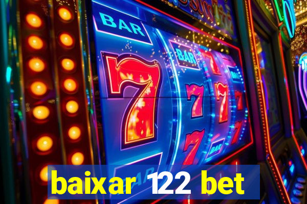 baixar 122 bet