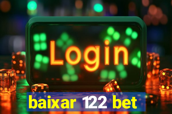 baixar 122 bet