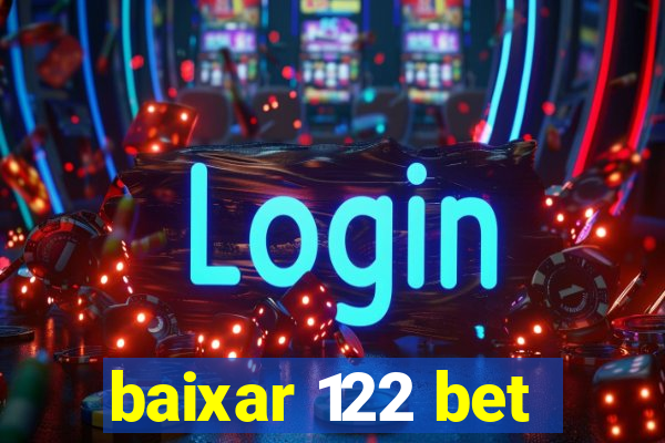 baixar 122 bet