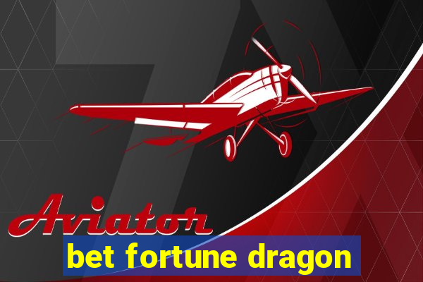 bet fortune dragon