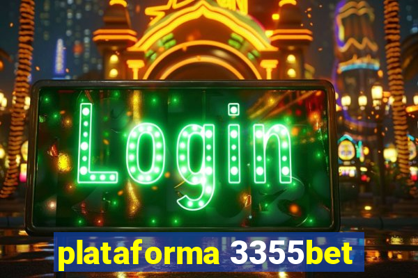 plataforma 3355bet