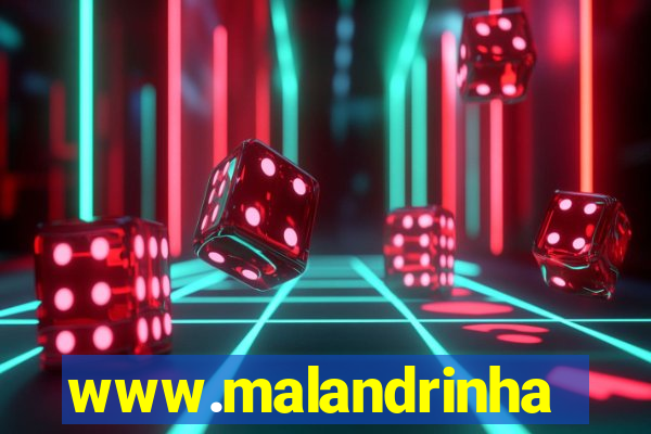 www.malandrinhas.net