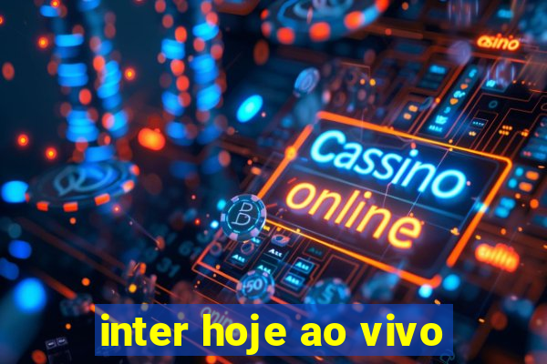 inter hoje ao vivo