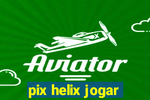 pix helix jogar