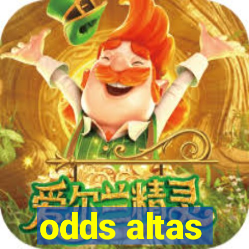 odds altas