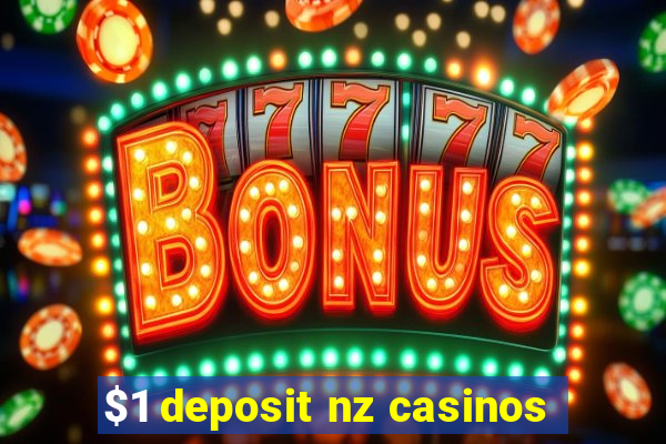 $1 deposit nz casinos