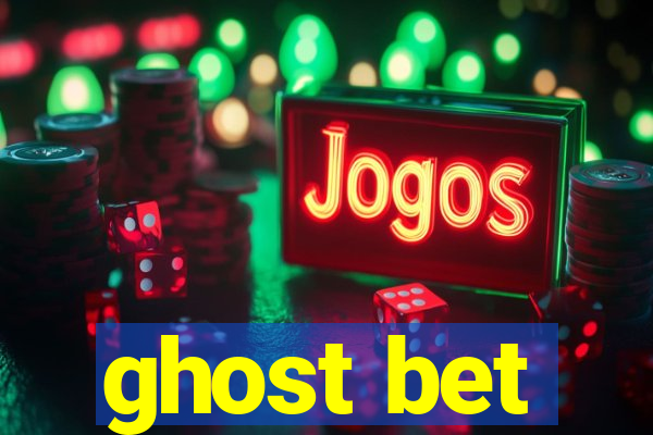 ghost bet