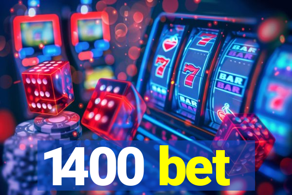 1400 bet