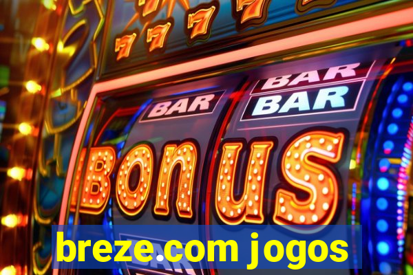 breze.com jogos