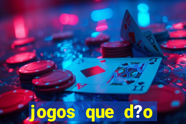 jogos que d?o dinheiro sem depósito