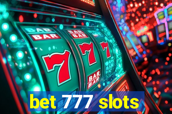 bet 777 slots