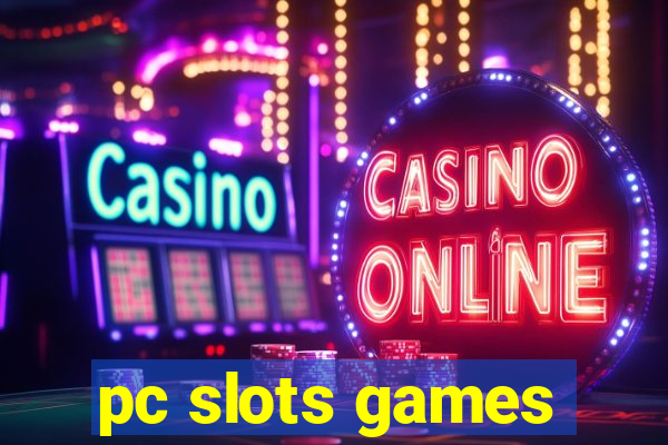 pc slots games