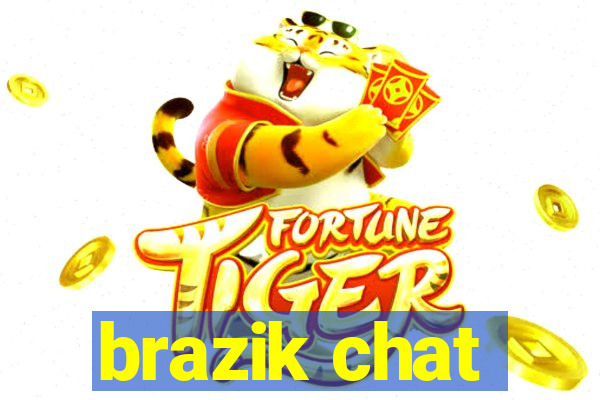 brazik chat