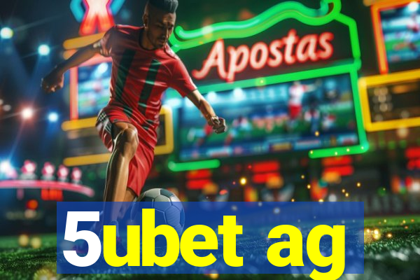 5ubet ag