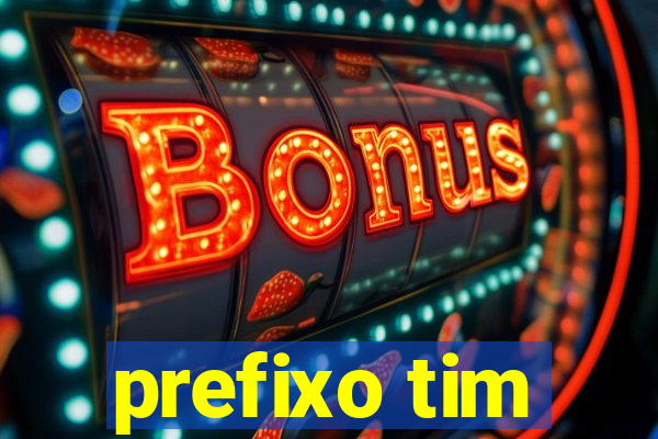 prefixo tim