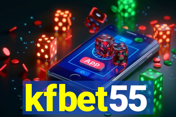 kfbet55