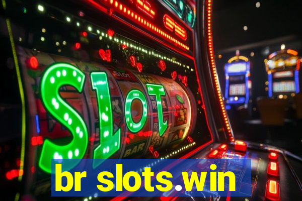 br slots.win