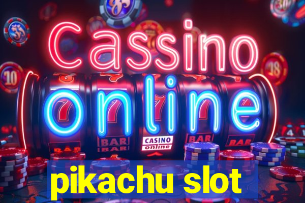 pikachu slot