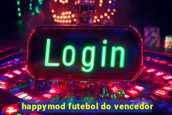 happymod futebol do vencedor